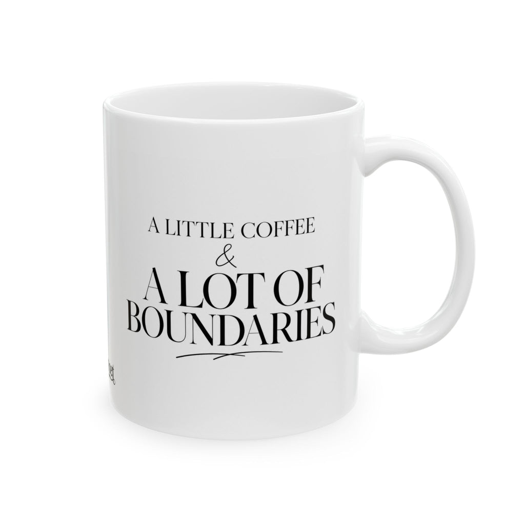 "A Little Coffee & A Lot of Boundaries" Ceramic Mug, (11oz, 15oz)