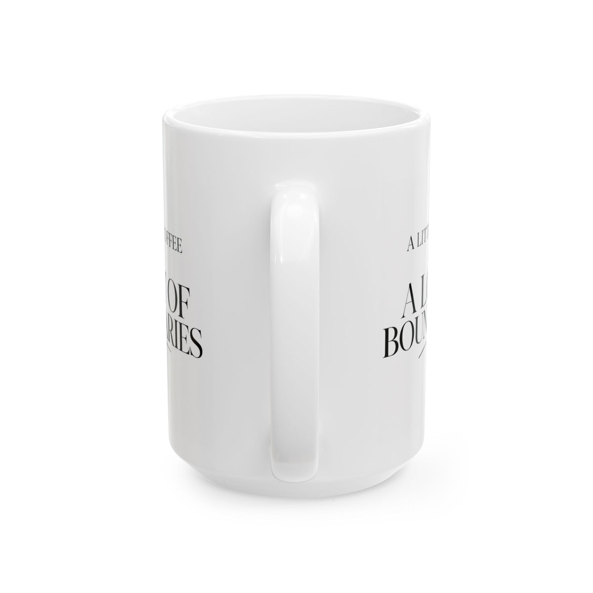 "A Little Coffee & A Lot of Boundaries" Ceramic Mug, (11oz, 15oz)
