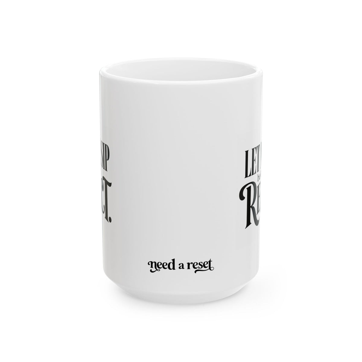 "Let me Sip before I React" Ceramic Mug, (11oz, 15oz)