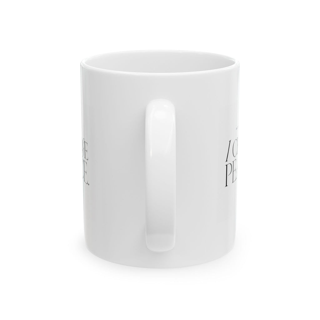 "Plot Twist: I Chose Peace" Ceramic Mug, (11oz, 15oz)