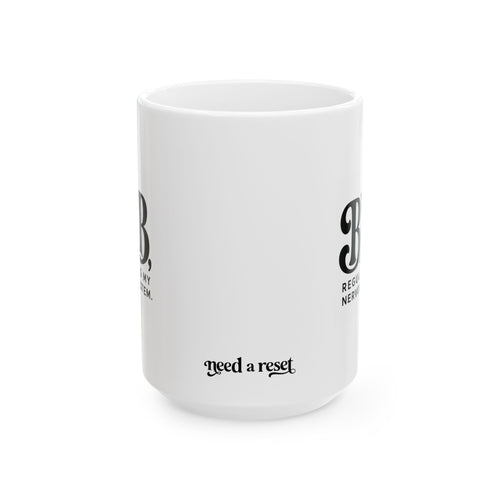 "BRB, Regulating My Nervous System" Ceramic Mug, (11oz, 15oz)