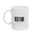 "Resetting.. Please Wait"  Ceramic Mug, (11oz, 15oz)
