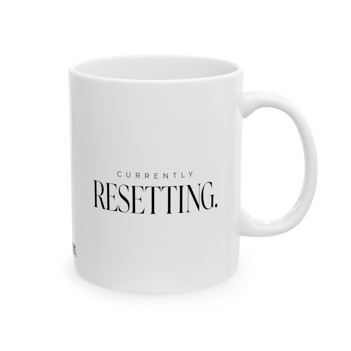 "Currently Resetting" Ceramic Mug, (11oz, 15oz)